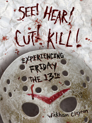 cover image of SEE! HEAR! CUT! KILL!
